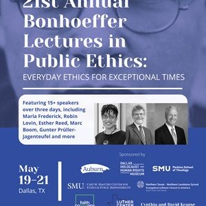Bonhoeffer Lectures in Public Ethics Archives - International Bonhoeffer  Society, English Language Section